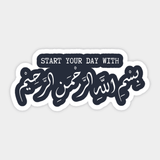 Start Your Day With Bismillah Sticker